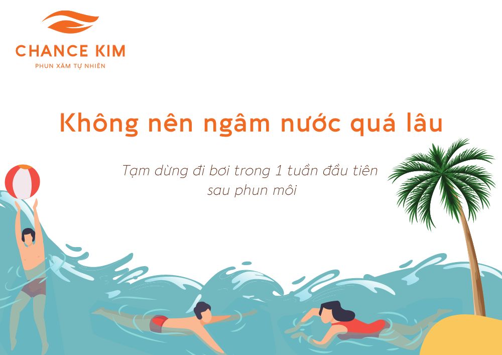 Không nên ngâm nước quá lâu sau phun môi