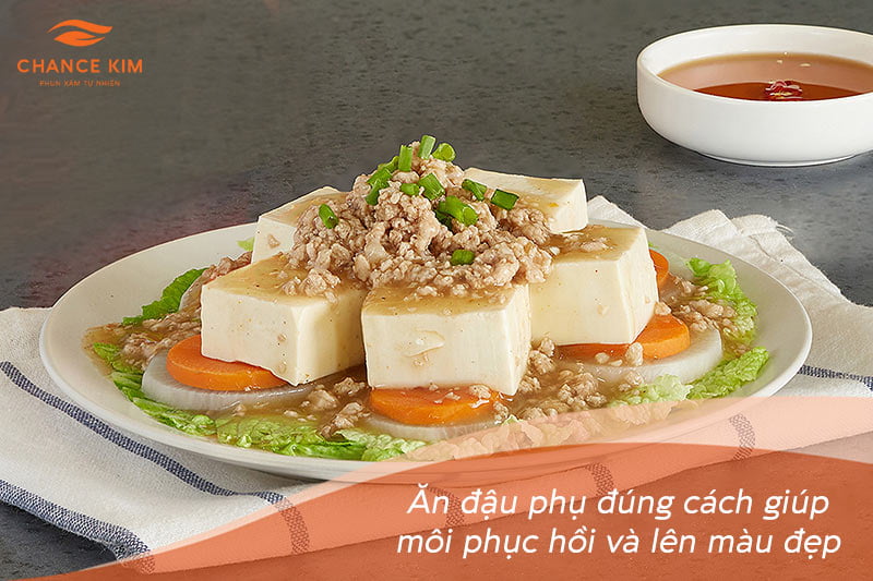 Đậu phụ là một trong những món nên ăn sau khi vừa mới phun môi