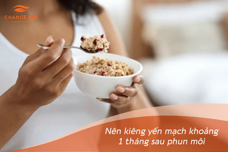 Thời gian kiêng yến mạch sau phun môi