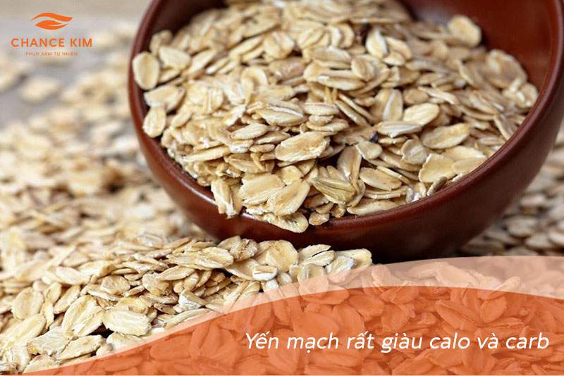 Yến mạch rất giàu Calo và Carb