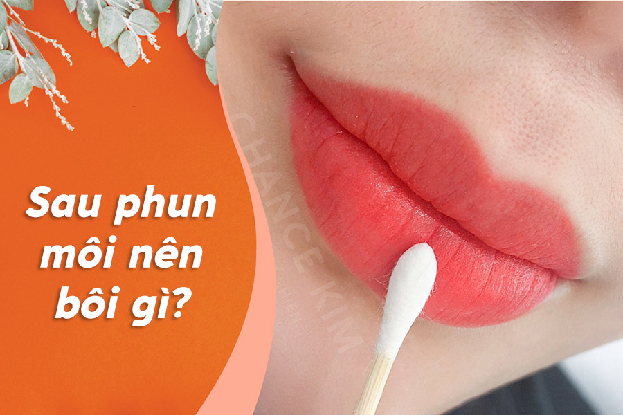 Sau phun môi nên bôi gì nhanh bong, lên màu ĐẸP 35 thumb sau phun moi nen boi gi